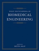 M Akay, Metin Akay, Metin (Arizona State University) Akay, Akay Metin, Metin Akay, Metin (Arizona State University) Akay - Wiley Encyclopedia of Biomedical Engineering, 6 Volume Set