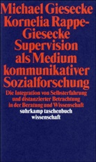 Michae Giesecke, Michael Giesecke, Kornelia Rappe-Giesecke - Supervision als Medium kommunikativer Sozialforschung