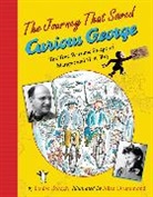 Louise Borden, Louise W. Borden, Borden Louise Borden, Drummond Allan Drummond, Allan Drummond - The Journey That Saved Curious George