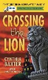 Cynthia Baxter - Crossing the Lion