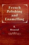 R. Bitmead - French Polishing and Enamelling