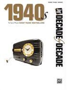 Alfred Publishing Staff (COR), Alfred Publishing, Hal Leonard Corp - Decade by Decade 1940s