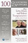 Hannah Gilligan, Hannah M. Gilligan, Hannah M. Venesy Gilligan, Hannah Venesy Gilligan, Gordon, Fredric D. Gordon... - 100 Questions & Answers About Liver, Heart, and Kidney