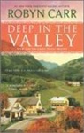 Robyn Carr - Deep in the Valley
