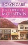 Robyn Carr - Just over the Mountain