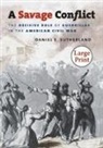 Daniel E. Sutherland, Frederick C. Turner - A Savage Conflict