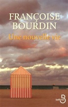 Francoise Bourdin, Françoise Bourdin - Une nouvelle vie