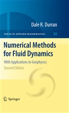 Dale Durran, Dale R Durran, Dale R. Durran - Numerical Methods for Fluid Dynamics