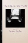Hester Kaplan - The Edge of Marriage