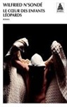 N SONDE WILFRIED, N&amp;apos, Wilfried N. Sonde, Wilfried N'Sonde, Wilfried N'Sondé, Wilfried (1969-....) N'Sondé... - COEUR DES ENFANTS LEOPARDS -LE-