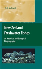R M McDowall, R. M. McDowall, R.M. McDowall - New Zealand Freshwater Fishes