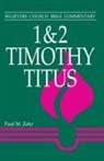 Paul Zehr, Paul M Zehr, Paul M. Zehr - 1 & 2 Timothy, Titus