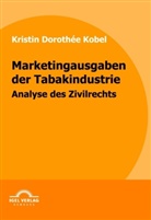Kristin D. Kobel, Kristin Dorothée Kobel - Marketingausgaben der Tabakindustrie