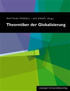 Ulf Engel, Matthias Middell - Theoretiker der Globalisierung