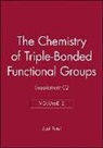 Saul Patai, Patai Saul, Dick Schefstrom, Saul Patai, Zvi Rappoport - Chemistry of Triple-Bonded Functional Groups, Supplement C2, Volume 2