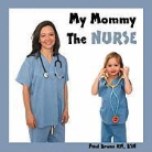 Paul Bruns - My Mommy the Nurse