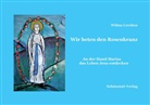 Wilma Lerchen, Wilma Lerchen - Wir beten den Rosenkranz