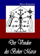Marco Bergmann - Der Voodoo des Bokor Marco