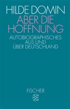 Hilde Domin - Aber die Hoffnung