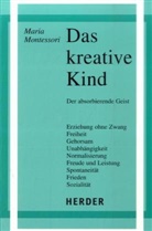 Maria Montessori, Oswal, Pau Oswald, Paul Oswald, Pau Oswald (Prof. Dr.), Paul Oswald (Prof. Dr.)... - Das kreative Kind