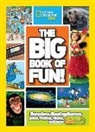 National Geographic, National Geographic Kids, National Geographic - The big Book of Fun!