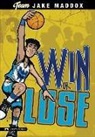 Jake Maddox, Jake/ Stevens Maddox, Sean Tiffany - Win or Lose