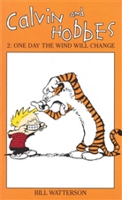 Bill Watterson, Bill Watterson - Calvin und Hobbes - Vol.2: Calvin & Hobbes One Day Wind Will Change