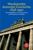 Heinrich A. Winkler, August Winkler, August Winkler, Ster, Carol Stern, Carola Stern... - Wendepunkte deutscher Geschichte 1848-1990