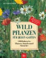 Reinhard Witt - Wildpflanzen für jeden Garten