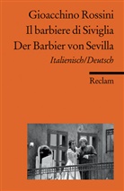 Gioacchino Rossini, Gioacchino A. Rossini, Gioachino Rossini - Il barbiere di Siviglia / Der Barbier von Sevilla