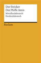 Der Stricker, Der Der Stricker, Stricker, Michae Schilling, Michael Schilling - Der Pfaffe Amis. Mittelhochdeutsch/Neuhochdeutsch