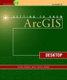 Robert Burke, Eileen J. Napoleon, Tim Ormsby - Getting to Know ArcGIS Desktop 9.3 Book/CD Package 2nd Edition