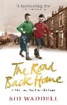 Sid Waddell, Waddell Sid - The Road Back Home
