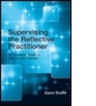 Joyce Scaife, Joyce (University of Sheffield Scaife - Supervising the Reflective Practitioner