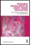 Kathleen Goouch, Kathleen (Canterbury Christchurch University Goouch, Kathy Goouch - Towards Excellence in Early Years Educat