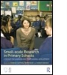 Kimberly Safford, Roger Hancock, Kimberley Safford, Kimberly Safford, Safford Kimberly, Mary Stacey... - Small Scale Research in Primary Schools