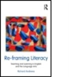 Richard Andrews - Reframing Literacy