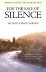 Michael Cawood Green, CAWOOD GREEN MICHAEL, Green, Michael Green, Michael Cawood Green - For the Sake of Silence