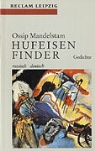 Ossip Mandelstam - Hufeisenfinder