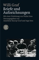 Willi Graf, Inge Jens, Jen, Jens, Jens, Ing Jens... - Briefe und Aufzeichnungen