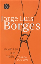 Jorge L. Borges, Jorge Luis Borges - Werke in 20 Bänden - Bd. 12: Schatten und Tiger