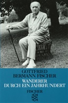 Gottfried Bermann Fischer, Gottfried Bermann-Fischer - Wanderer durch ein Jahrhundert