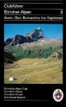 Hunziker, Manfred Hunziker - Bündner Alpen - 3: Bündner Alpen tome 3: Avers San Bernardino bis Septimer