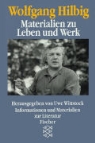 Wolfgang Hilbig, Uwe Wittstock - Materialien zu Leben und Werk