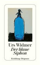 Urs Widmer - Der blaue Siphon