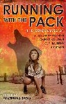 C. E. Murphy, Carrie Vaughn, Laura Anne Gilman, Laura Anne Gilman, C. E. Murphy, Jean-Pierre Pecau... - Running with the Pack