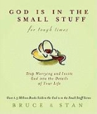Bruce Bickel, Bruce/ Jantz Bickel, Stan Jantz - God Is in the Small Stuff for Tough Times