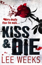 Lee Weeks - Kiss & Die