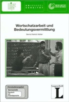 Bernd D. Müller, Bernd-Dietrich Müller - Fernstudienangebot: Germanistik - Deutsch als Fremdsprache - Bd. 8: Wortschatzarbeit und Bedeutungsvermittlung