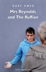 Gary Owen - Mrs Reynolds and the Ruffian